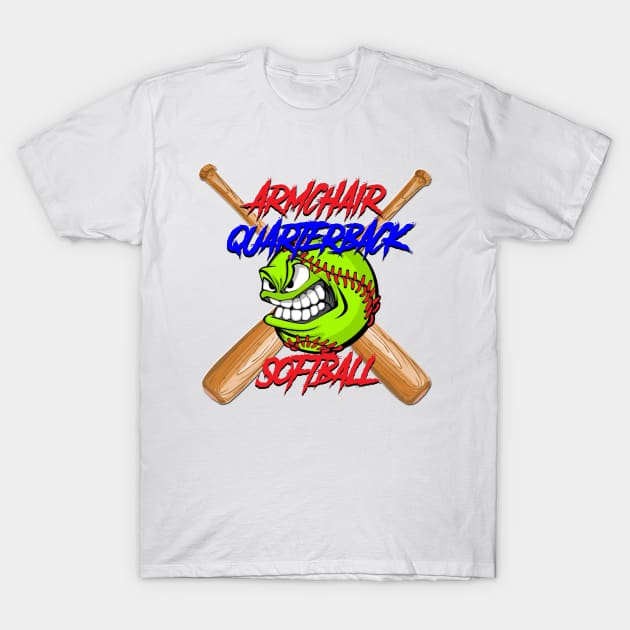 ArmChair Quarterback Softball T-Shirt by ArmChairQBGraphics